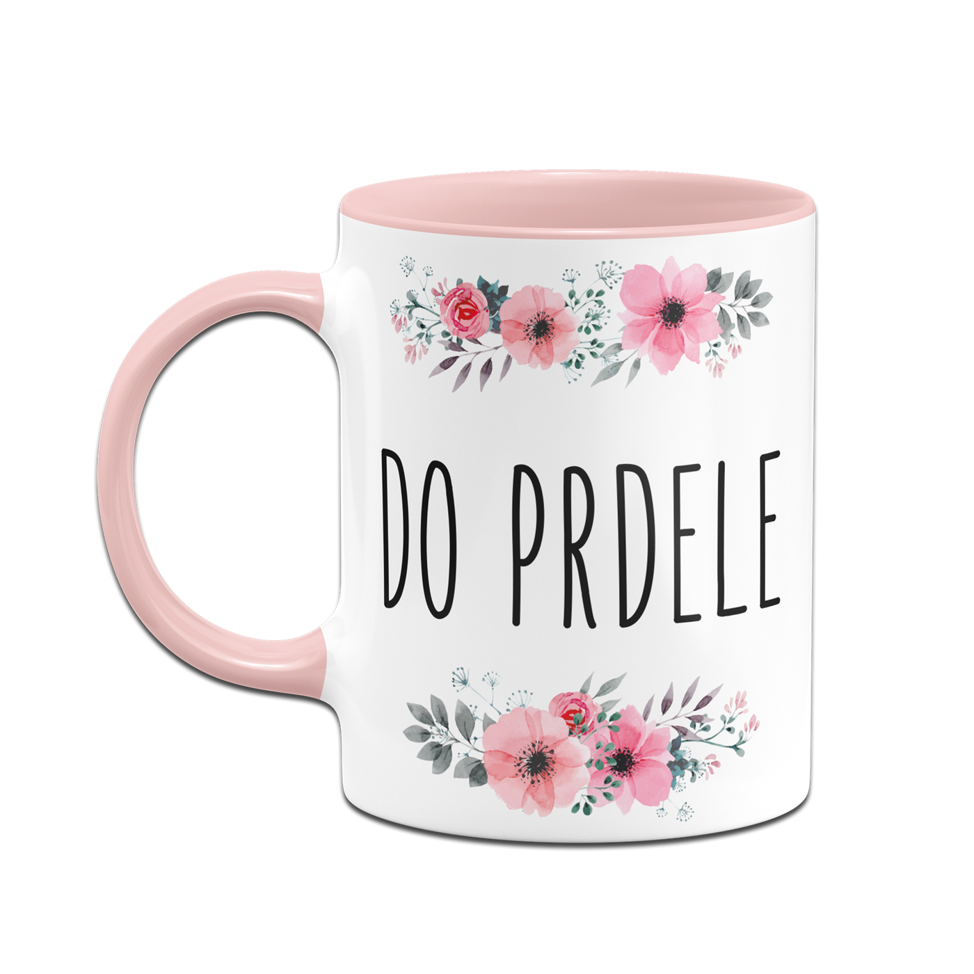 Tasse - Do Prdele (tschechisch) - blumig