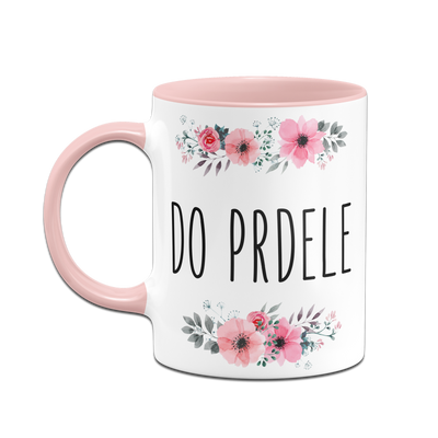 Tasse - Do Prdele (tschechisch) - blumig