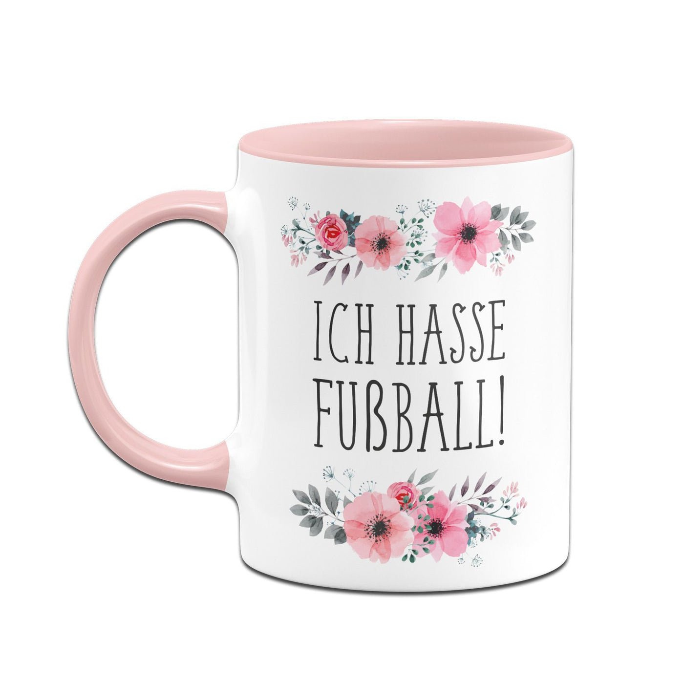 Bild: Tasse - Ich hasse Fußball - blumig Geschenkidee
