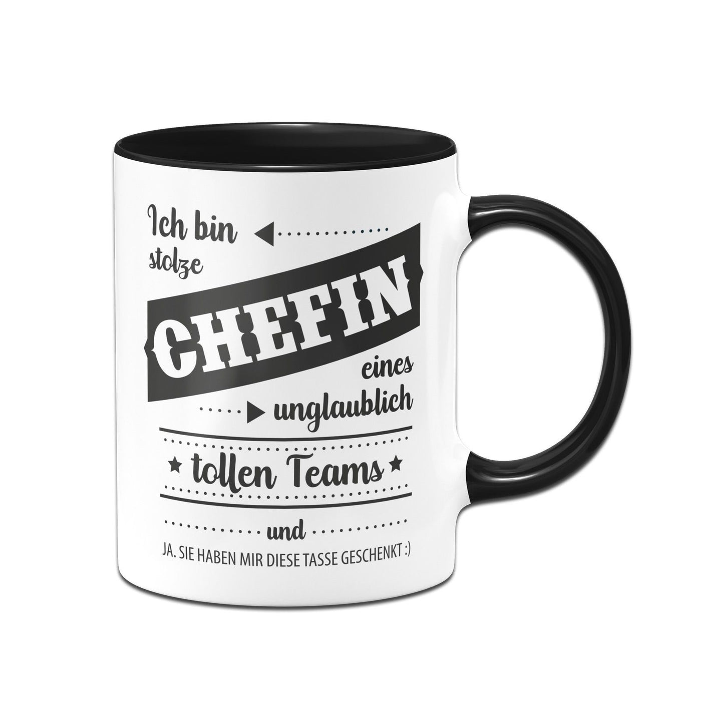 Bild: Tasse - Ich bin stolze Chefin eines unglaublich tollen Teams und ja sie haben mir diese Tasse gesche Geschenkidee