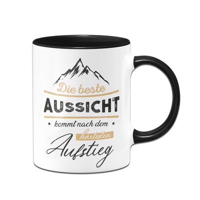 Bild: Tasse - Die beste Aussicht kommt nach dem härtesten Aufstieg Geschenkidee