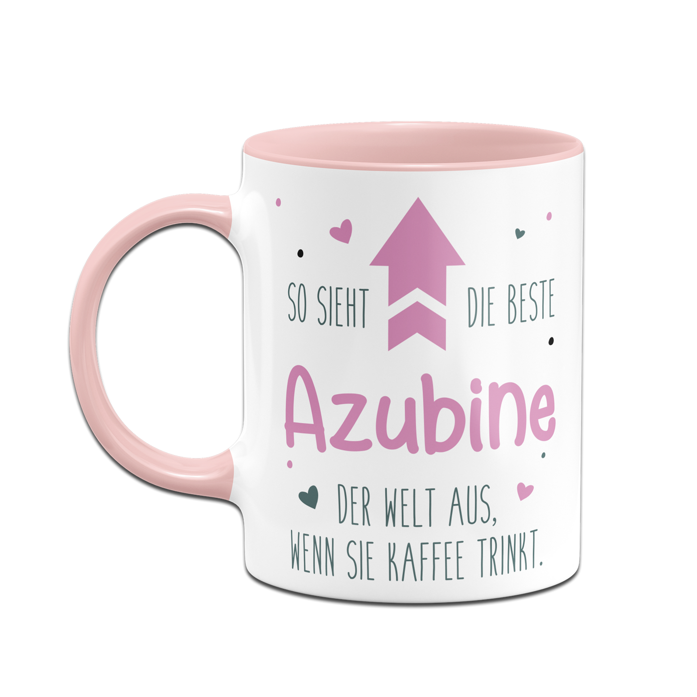 Tasse - So sieht die beste Azubine der Welt aus, wenn sie Kaffee trinkt.