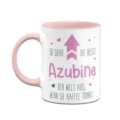 Tasse - So sieht die beste Azubine der Welt aus, wenn sie Kaffee trinkt.