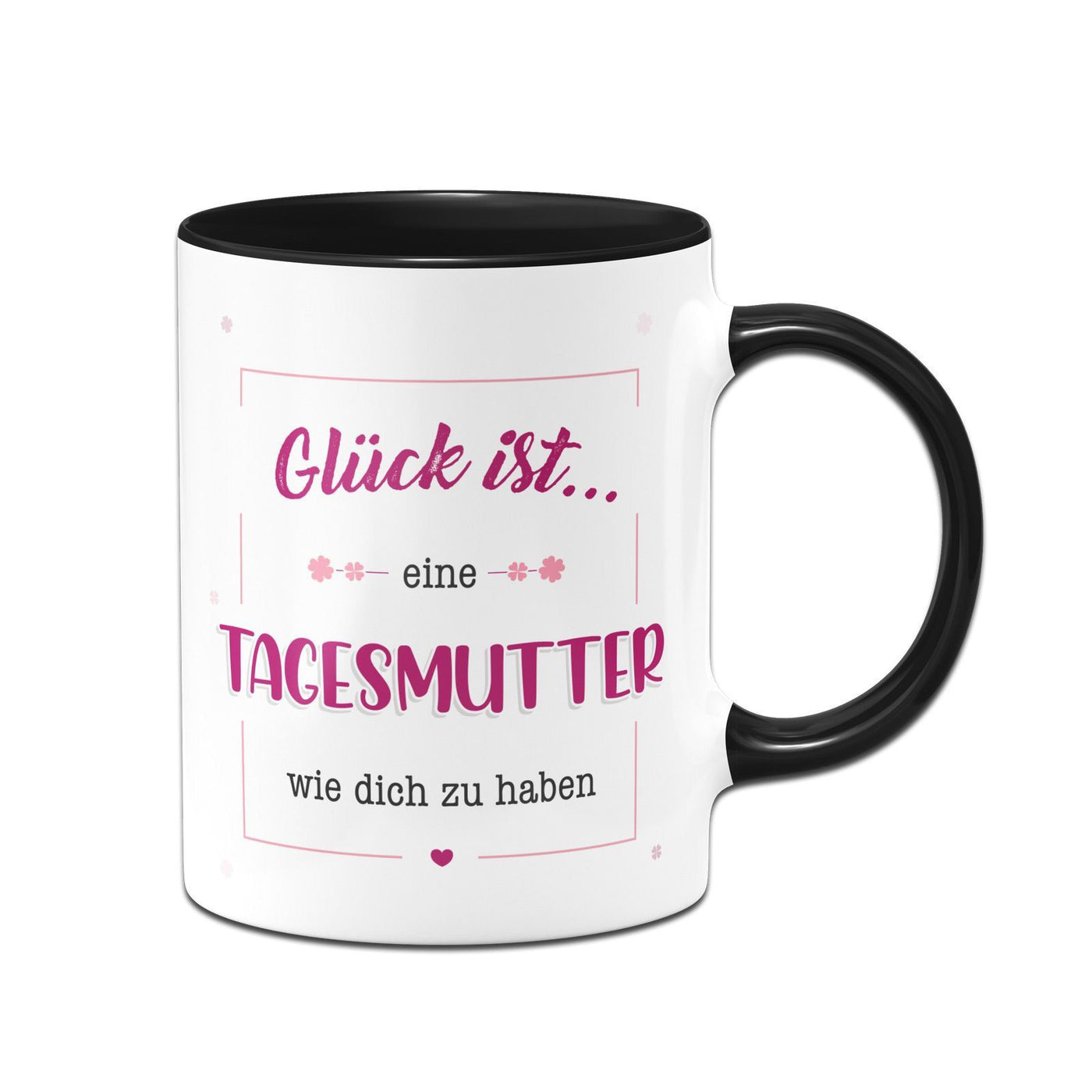 Bild: Tasse - Glück ist eine Tagesmutter wie dich zu haben Geschenkidee