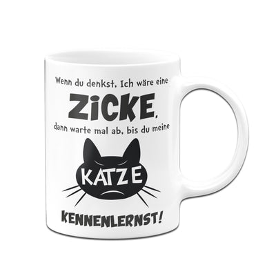 Bild: Tasse - Wenn Du denkst ich wäre eine Zicke Geschenkidee