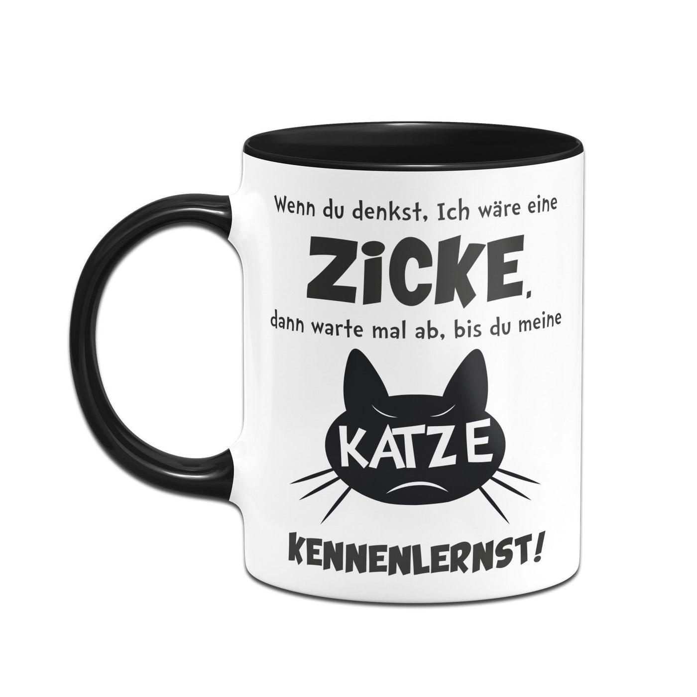 Bild: Tasse - Wenn Du denkst ich wäre eine Zicke Geschenkidee