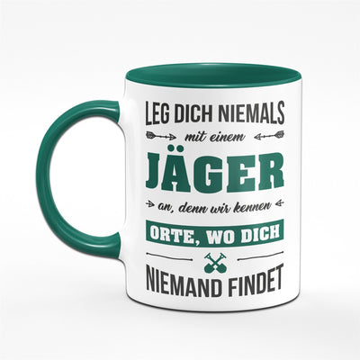 Bild: Tasse - Leg dich niemals mit einem Jäger an Geschenkidee