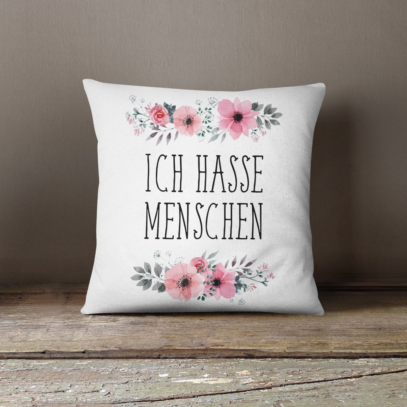 Bild: Kissen - Ich hasse Menschen mit blumigen Motiv Geschenkidee