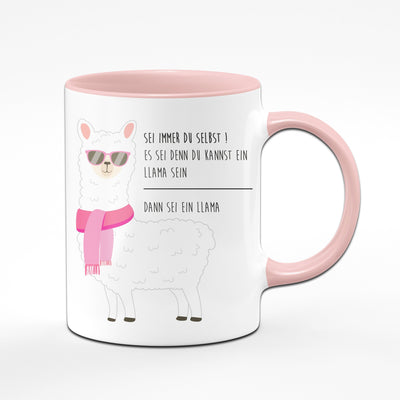 Bild: Tasse - Sei immer Du selbst es sei denn Du kannst ein Lama sein Geschenkidee