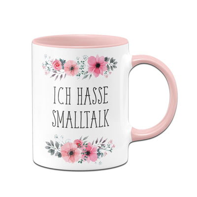 Bild: Tasse - Ich hasse Smalltalk - blumig Geschenkidee