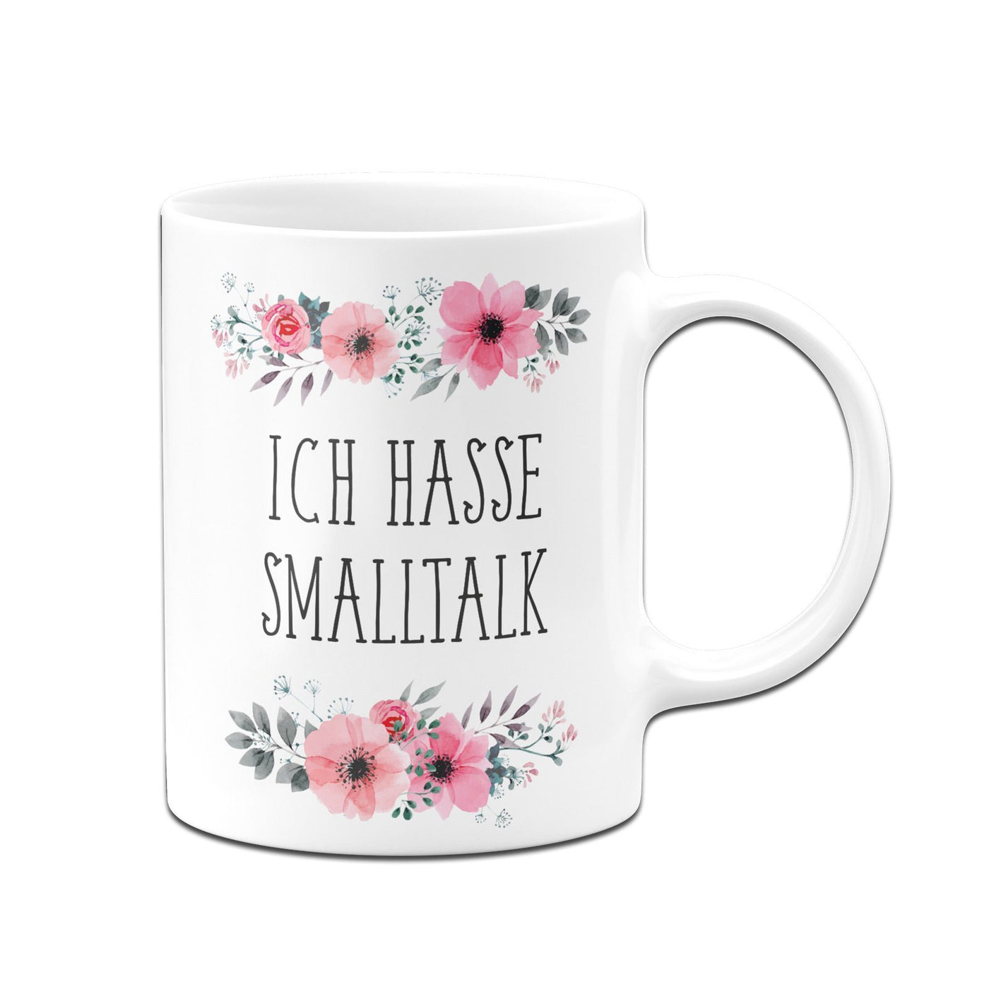 Bild: Tasse - Ich hasse Smalltalk - blumig Geschenkidee