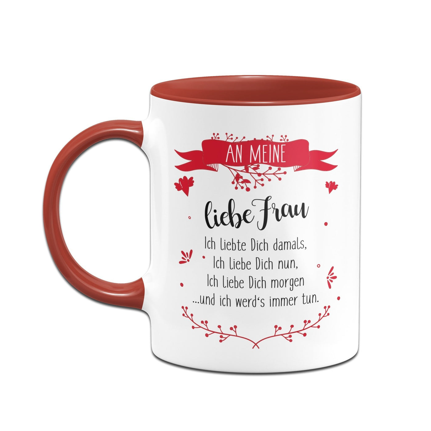 Bild: Tasse - An Meine Liebe Frau, Ich werde Dich immer Lieben Geschenkidee