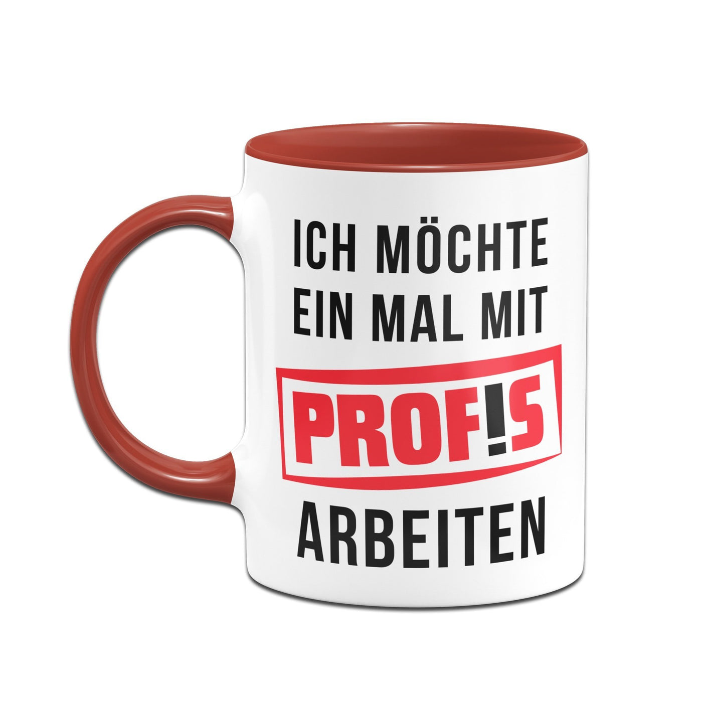 Bild: Tasse - Ich möchte einmal mit Profis arbeiten Geschenkidee