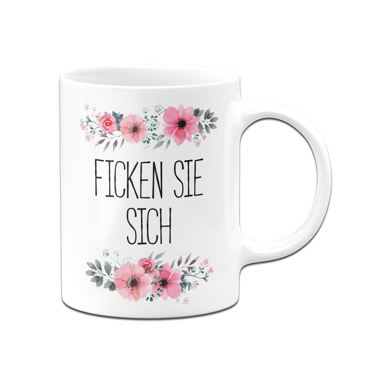 Bild: Tasse - Ficken Sie Sich - blumig Geschenkidee