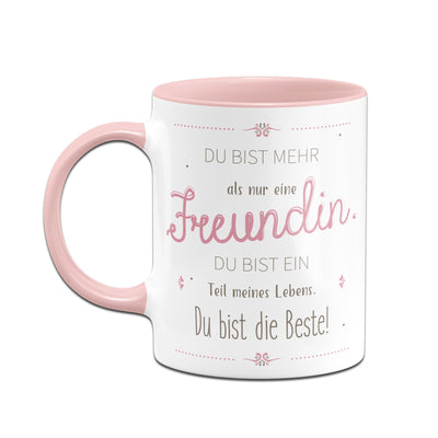 Bild: Tasse - Du bist mehr als nur eine Freundin Geschenkidee