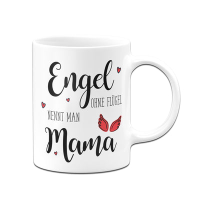 Bild: Tasse - Engel ohne Flügel nennt man Mama Geschenkidee