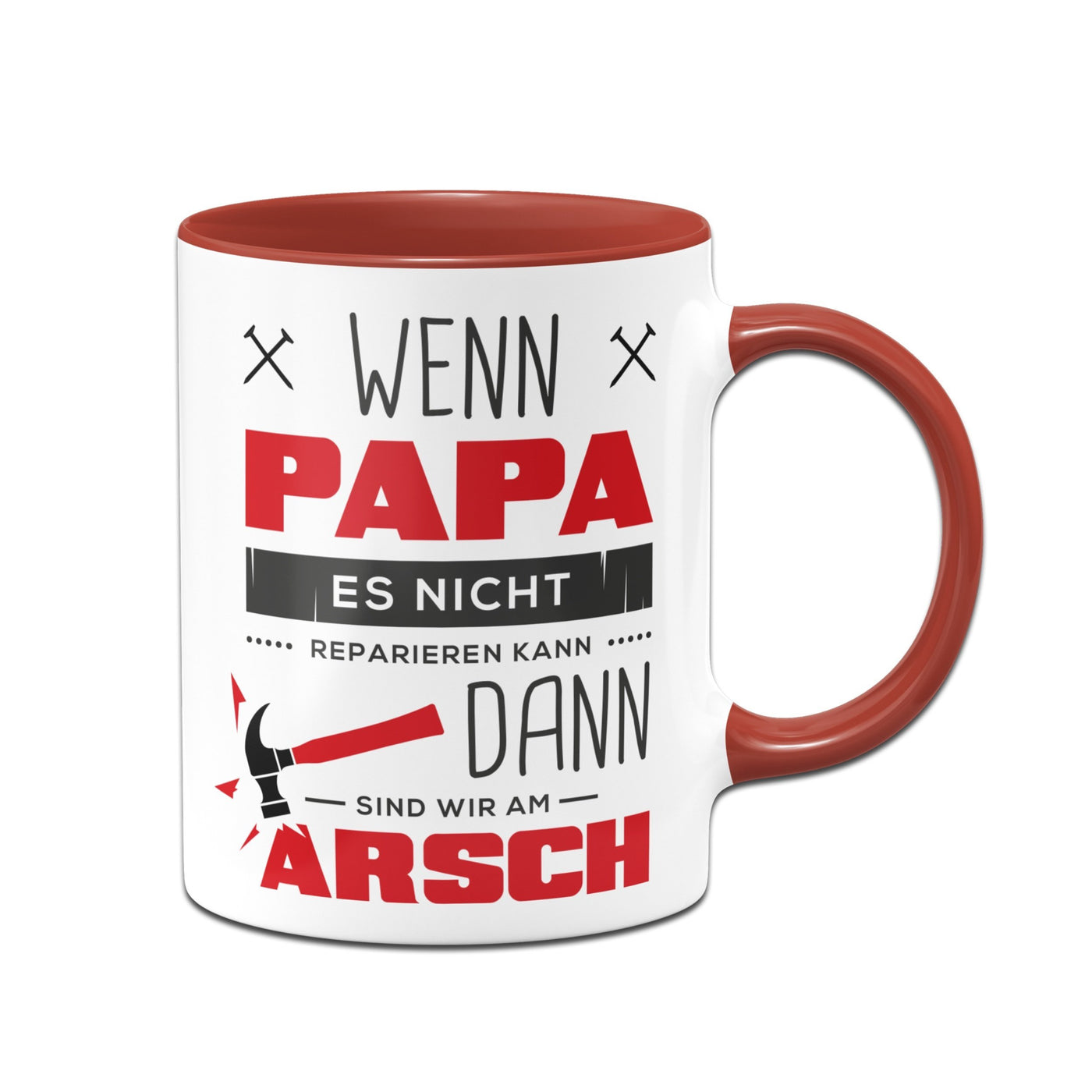 Bild: Tasse - Wenn Papa es nicht reparieren kann sind wir am Arsch Geschenkidee