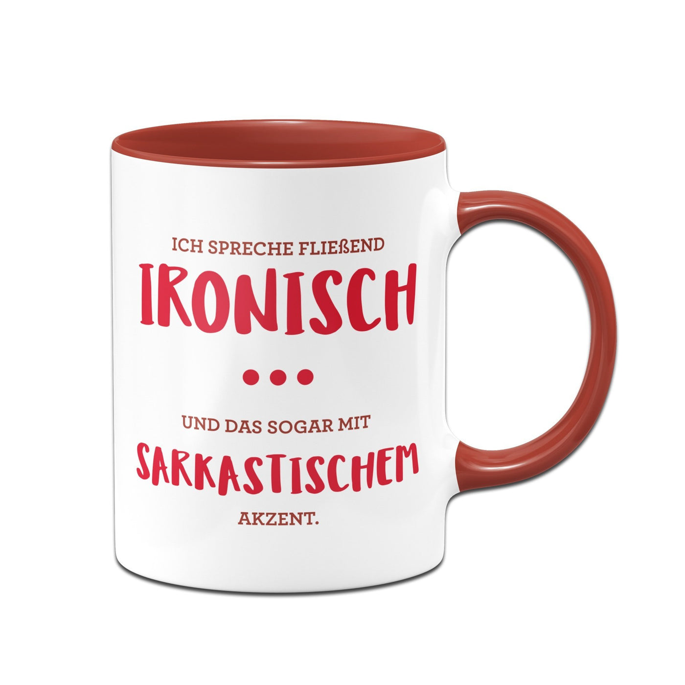 Bild: Tasse - Ich spreche fließend Ironisch mit Sarkastischen Akzent Geschenkidee