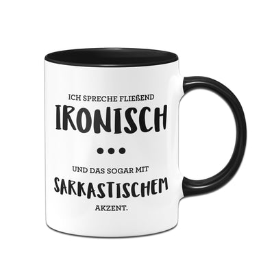 Bild: Tasse - Ich spreche fließend Ironisch mit Sarkastischen Akzent Geschenkidee