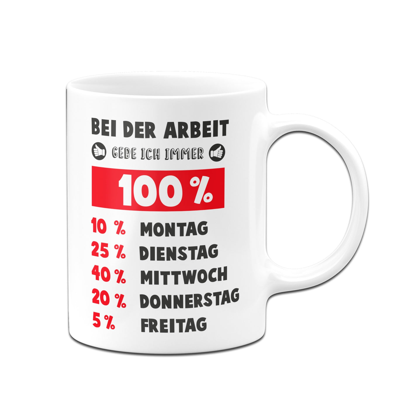 Bild: Tasse - Bei der Arbeit gebe ich immer 100% Geschenkidee