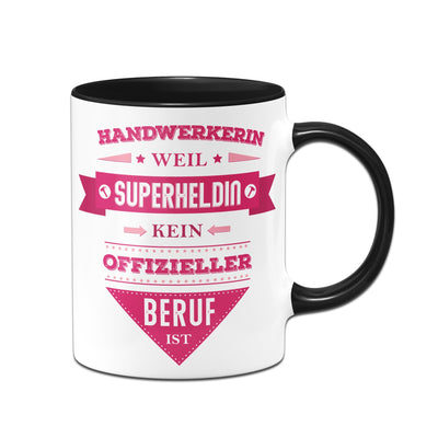 Bild: Tasse - Handwerkerin, weil Superheldin kein offizieller Beruf ist. Geschenkidee