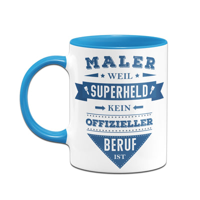 Bild: Tasse - Maler weil Superheld kein offizieller Beruf ist Geschenkidee