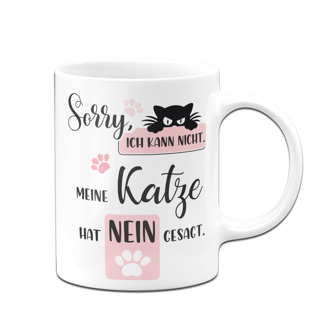 Bild: Tasse - Sorry, ich kann nicht. Meine Katze hat nein gesagt. Geschenkidee