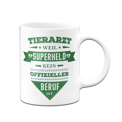 Bild: Tasse - Tierarzt, weil Superheld kein offizieller Beruf ist. Geschenkidee