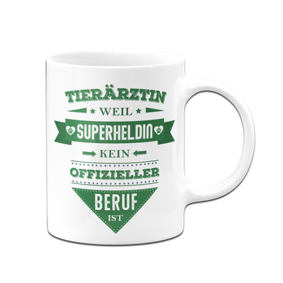 Bild: Tasse - Tierärztin, weil Superheldin kein offizieller Beruf ist. Geschenkidee