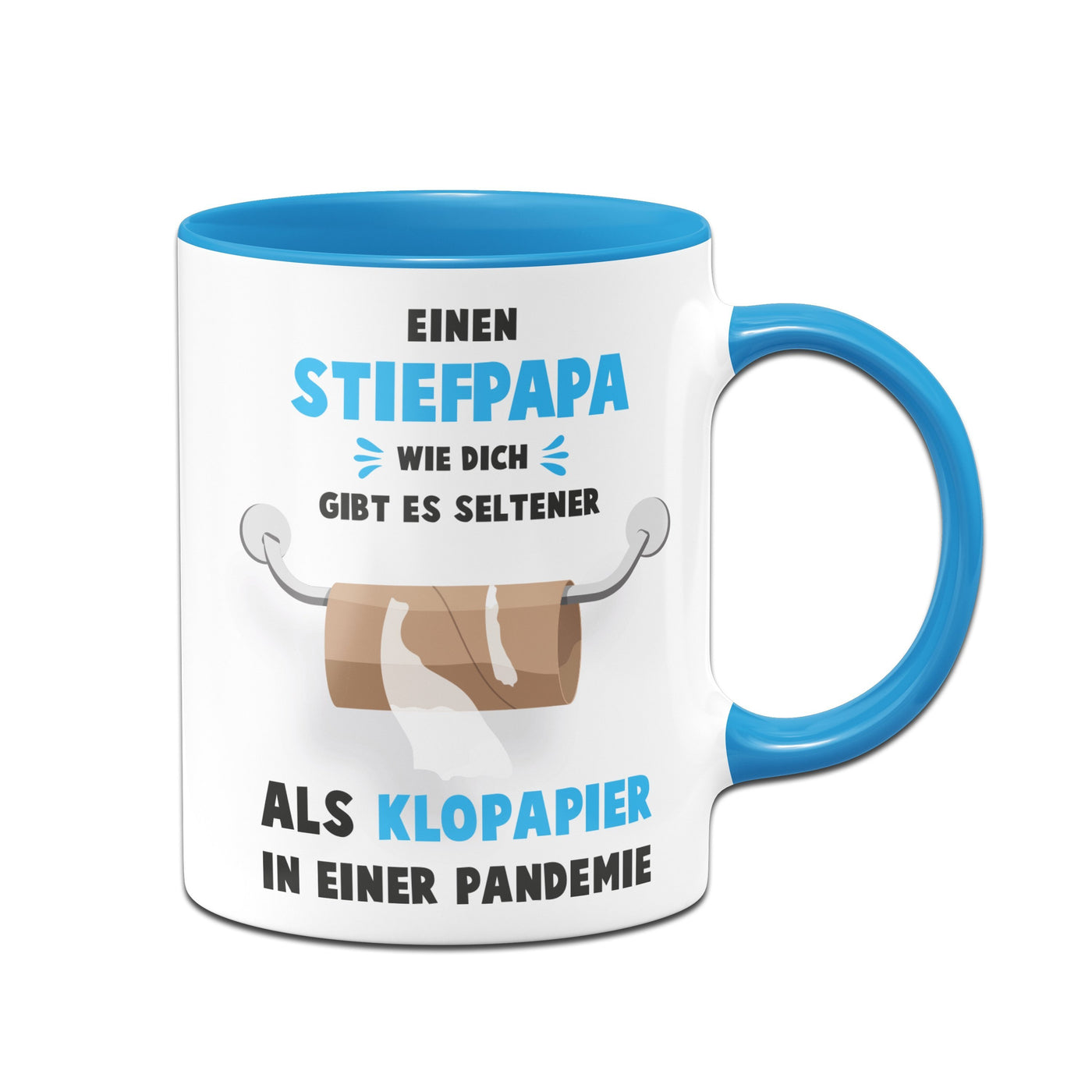 Bild: Tasse - Einen Stiefpapa, wie dich, gibt es seltener als Klopapier in einer Pandemie. Geschenkidee