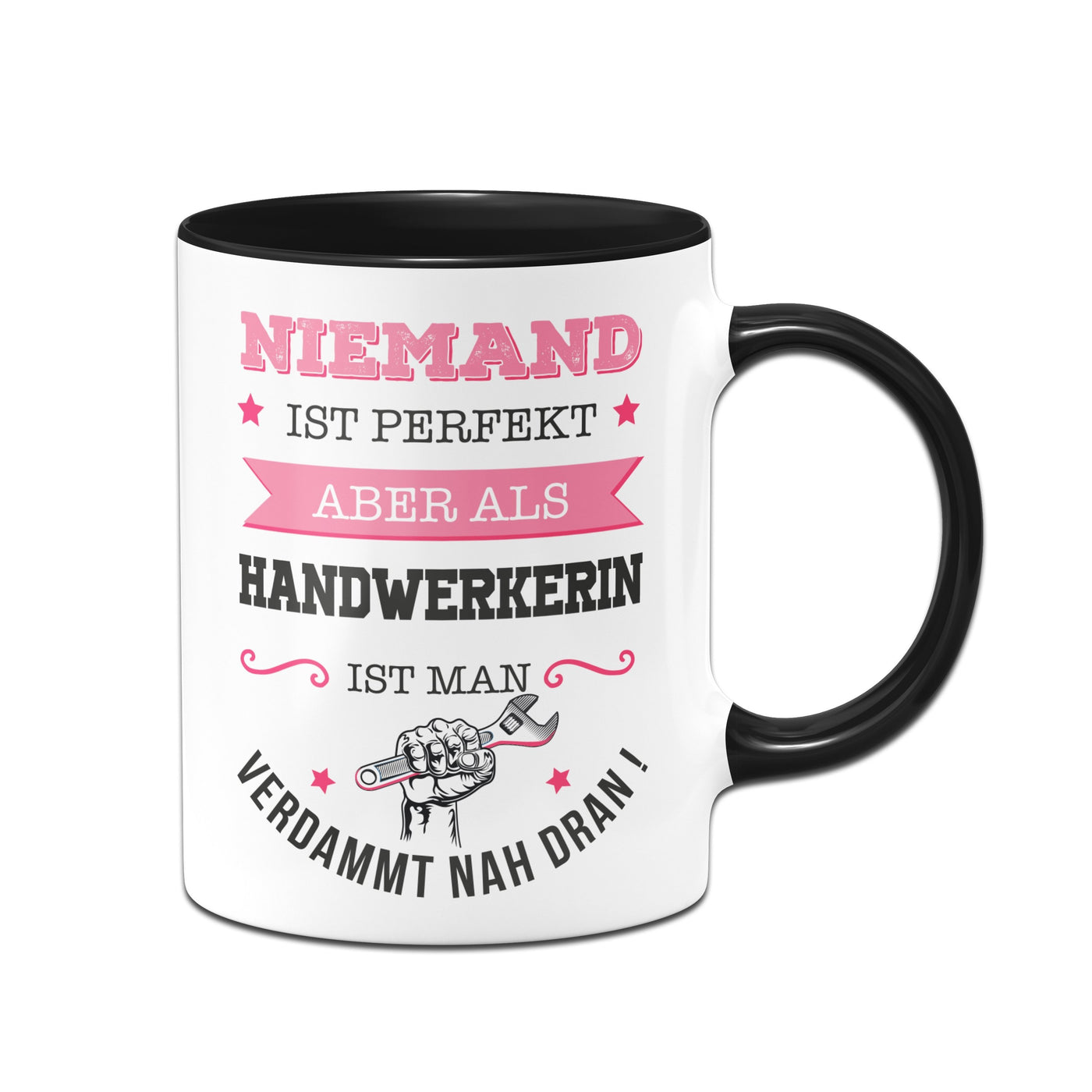 Bild: Tasse - Niemand ist perfekt aber als Handwerkerin ist man verdammt nah dran! Geschenkidee