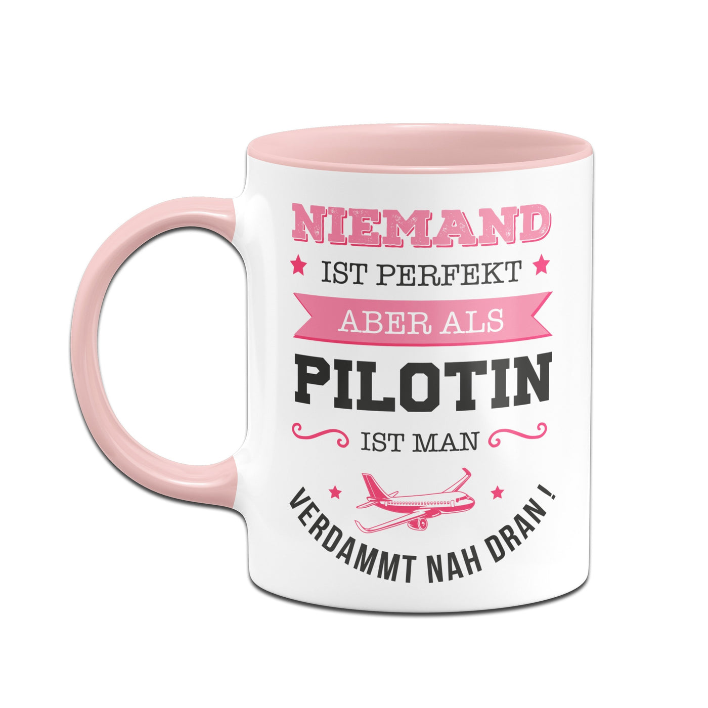 Bild: Tasse - Niemand ist perfekt aber als Pilotin ist man verdammt nah dran! Geschenkidee